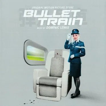 Bullet Train (Original Motion Picture Score)