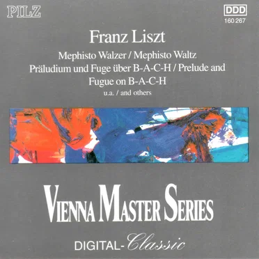 Mephisto Walzer / Präludium und Fuge über B-A-C-H / u.a.