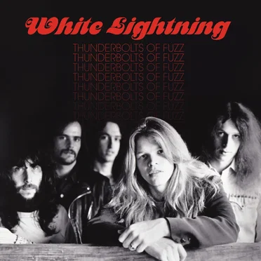 Thunderbolts of Fuzz by White Lightning - album cover