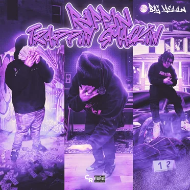 TRAPPIN RAPPIN SMACKIN by Big Yella - album cover