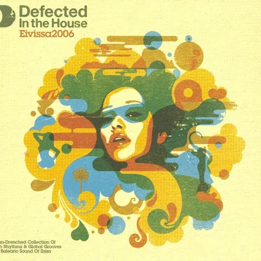 Defected in the House: Eivissa ’06 by Various Artists - album cover