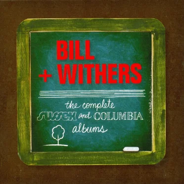 Bill Withers: The Complete Sussex and Columbia Albums