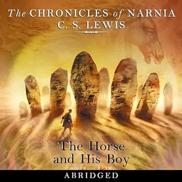 The Chronicles of Narnia: The Horse and His Boy by C.S. Lewis - album cover