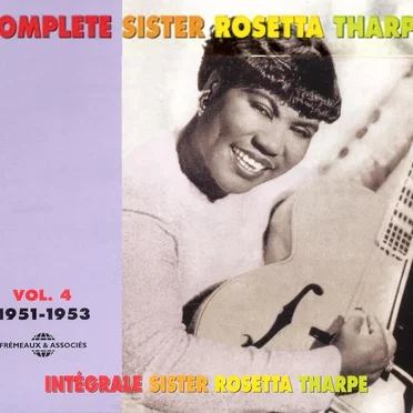 Intégrale Sister Rosetta Tharpe, Vol. 4 : 1951–1953