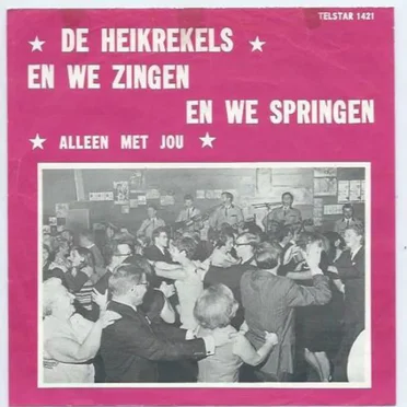 En we zingen en we springen / Alleen met jou!