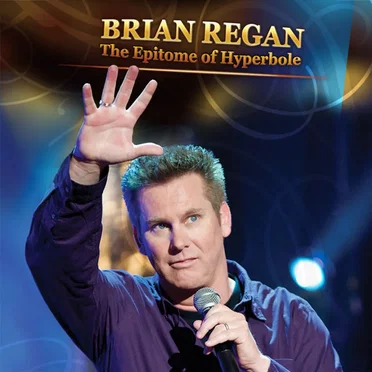 The Epitome of Hyperbole by Brian Regan - album cover