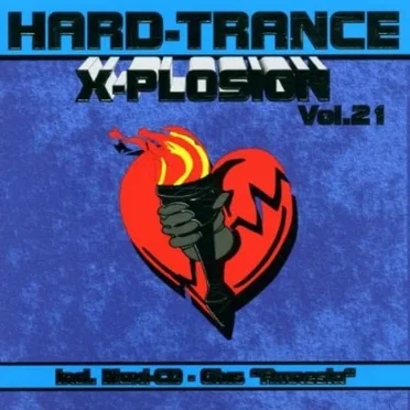 Hard-Trance X-Plosion, Volume 21 by Various Artists - album cover