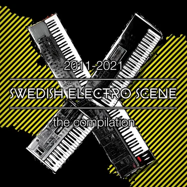 2011-2021, Swedish Electro Scene : The Compilation by Various Artists - album cover