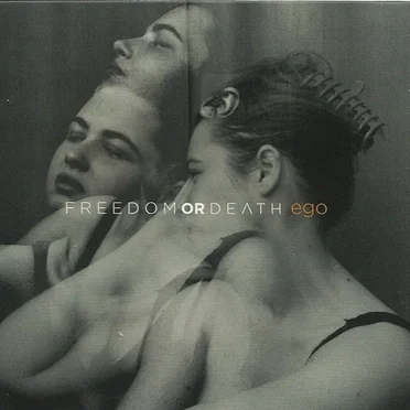 Ego by Freedom or Death - album cover