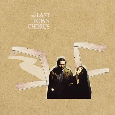 The Last Town Chorus by The Last Town Chorus - album cover