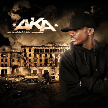 La maladie de la haine by AKA - album cover