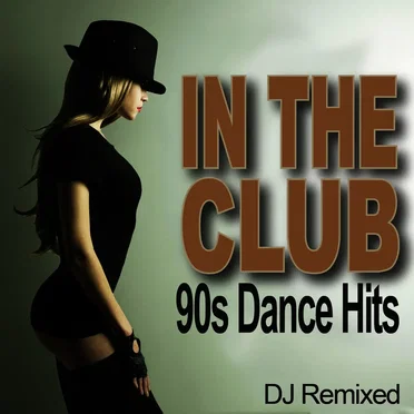 In The Club - 90s Dance Hits - Workout