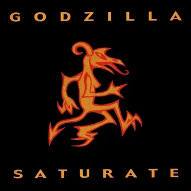 Saturate by Godzilla - album cover