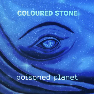 Poisoned Planet by Coloured Stone - album cover