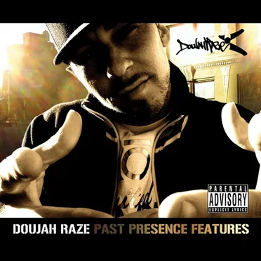 Past Presence Features by Doujah Raze - album cover