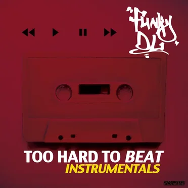 Too Hard to Beat [Instrumentals]