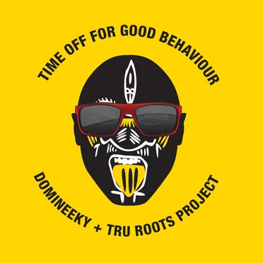 Time Off For Good Behaviour by Domineeky - album cover