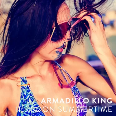 It's Soon Summertime by Armadillo King - album cover