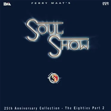 Ferry Maat’s Soulshow - 25th Anniversary Collection - The Eighties Part 2 by Various Artists - album cover