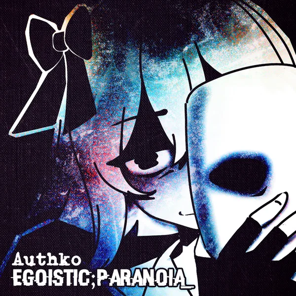 Egoistic Paranoia