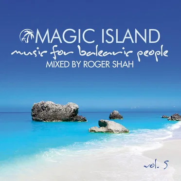 Magic Island: Music for Balearic People, Vol. 5