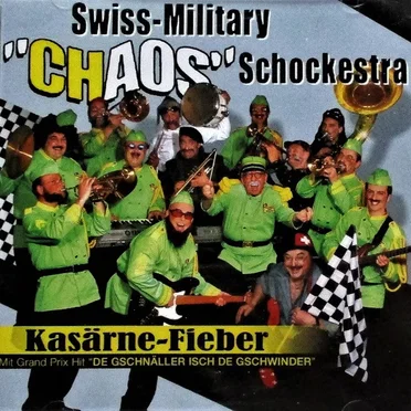 Kasärne-Fieber by Swiss-Military "Chaos" Schockestra - album cover