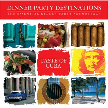 Dinner Party Destinations - Taste of Cuba by Various Artists - album cover