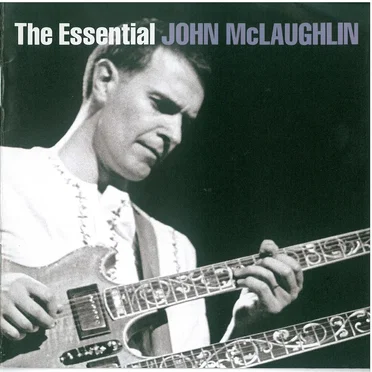The Essential John McLaughlin