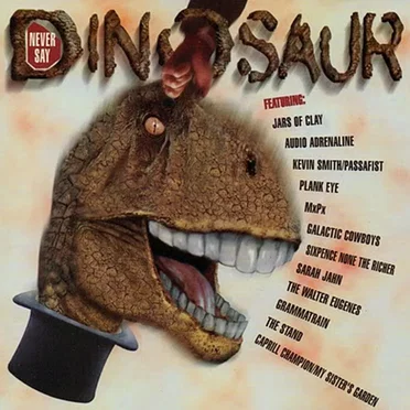 Never Say Dinosaur by Various Artists - album cover