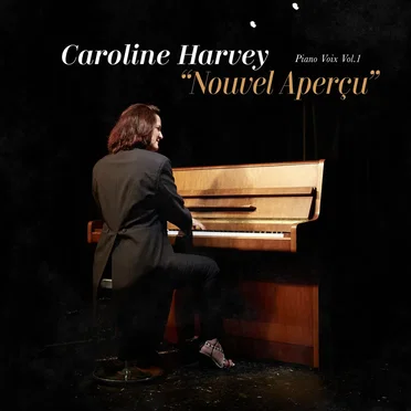 Piano voix, vol. 1 : Nouvel aperçu by Caroline Harvey - album cover