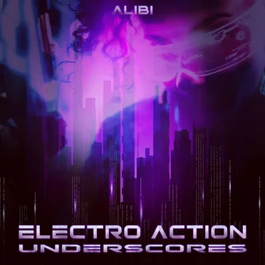 Electro Action Underscores by Alibi Music - album cover