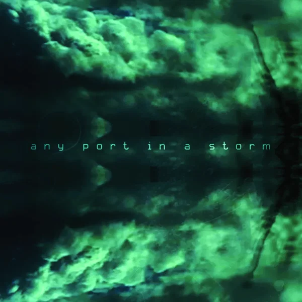 Any Port in a Storm