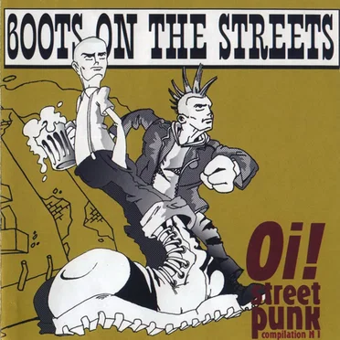 Boots on the Streets: Oi!/Streetpunk Compilation, Vol.1 by Various Artists - album cover