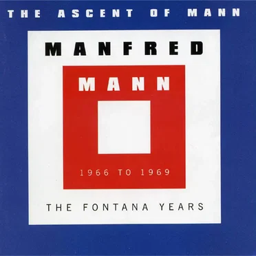 The Ascent of Mann: The Fontana Years, 1966 to 1969