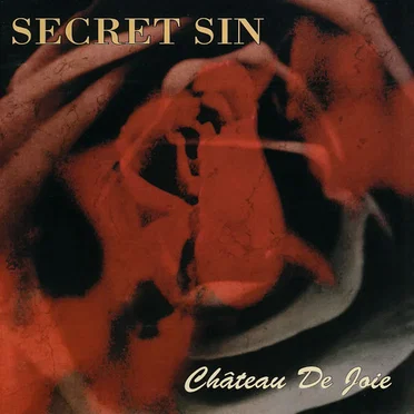 Château de joie by Secret Sin - album cover