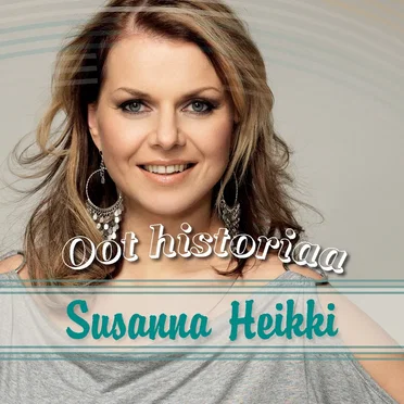Oot historiaa by Susanna Heikki - album cover