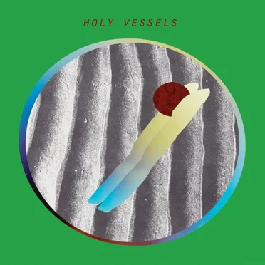 Holy Vessels