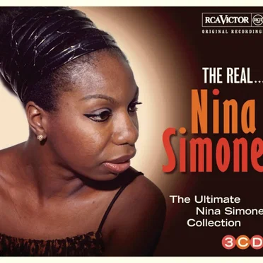 The Real... Nina Simone (The Ultimate Nina Simone Collection)