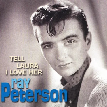 Tell Laura: I. Love Her by Ray Peterson - album cover