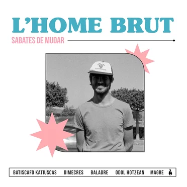 Sabates de mudar by L’Home Brut - album cover