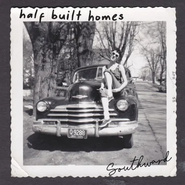 Southward by Half Built Homes - album cover