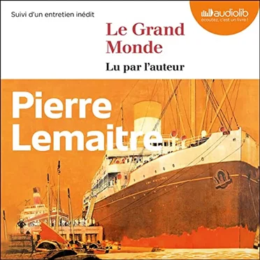 Le Grand Monde by Pierre Lemaitre - album cover
