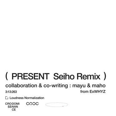 present (Seiho Remix)