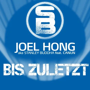 Bis Zuletzt by Joel Hong Aka Stanley Buddha - album cover