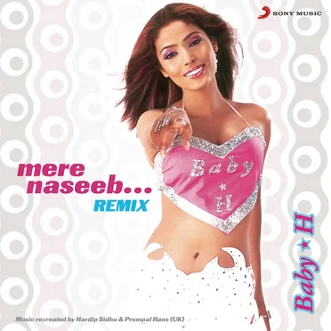 Mere Naseeb... (remix) by Baby H - album cover