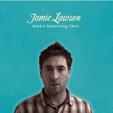 Wasn’t Expecting That by Jamie Lawson - album cover
