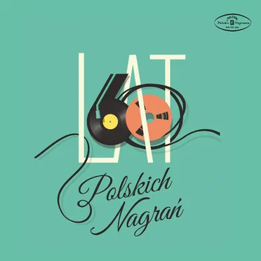 60 lat Polskich Nagrań by Various Artists - album cover