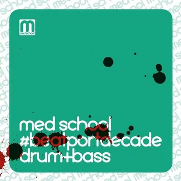 Med School #BeatPort Decade Drum & Bass by Various Artists - album cover