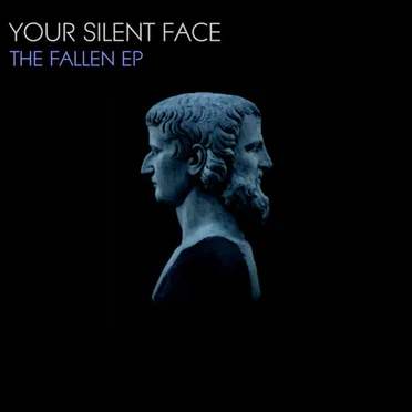 The Fallen EP by Your Silent Face - album cover