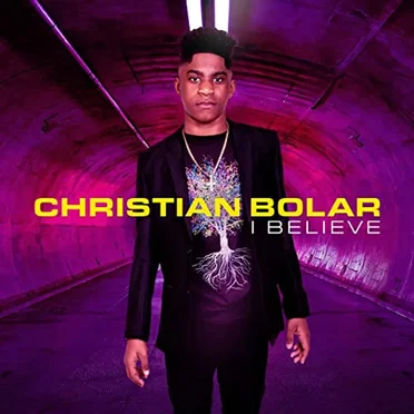 I Believe by Christian Bolar - album cover